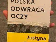 Recenzja „Polska odwraca oczy” Justyny Kopińskiej (wywiad z żoną Trynkiewicza, więzienie w Płocku, sprawa Zbrojewskiej i „Ten trup się nie liczy”)